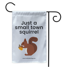 Load image into Gallery viewer, Just a small town squirrel