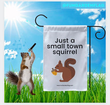Load image into Gallery viewer, Just a small town squirrel