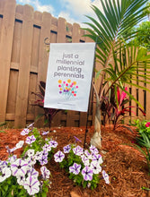Load image into Gallery viewer, Just a millennial planting perennials