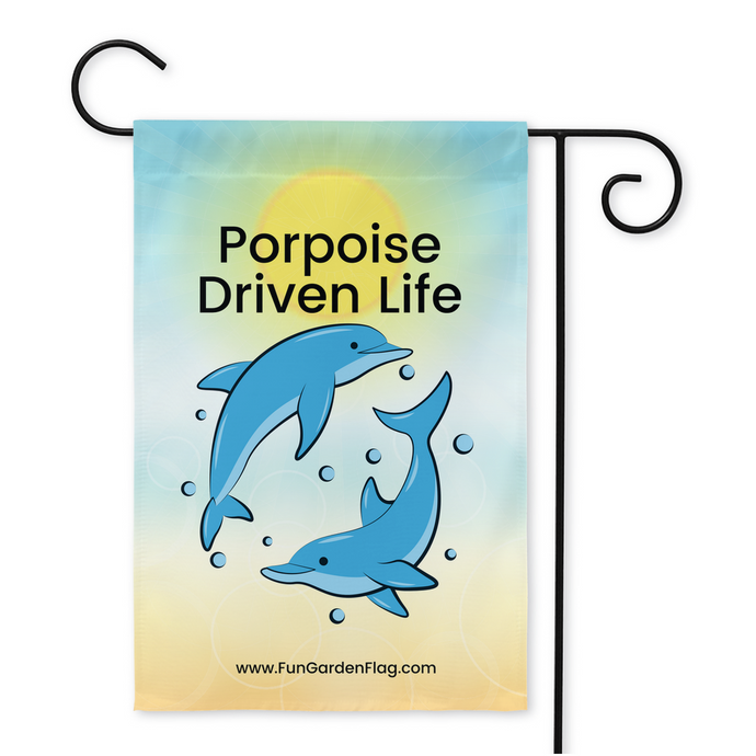 Porpoise Driven Life